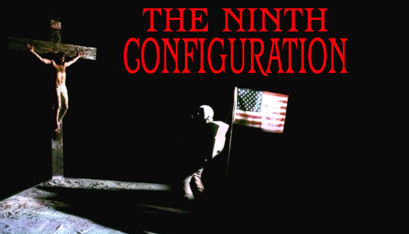 THE NINTH CONFIGURATION. Spiritual continuation to The Exorcist