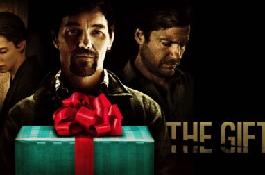 THE GIFT. Meaty psychological thriller
