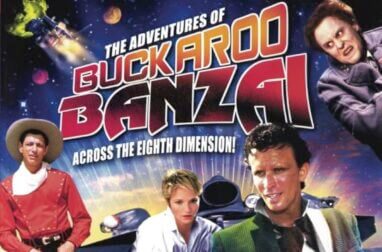 THE ADVENTURES OF BUCKAROO BANZAI ACROSS THE 8TH DIMENSION. Absolutely amazing and original sci-fi