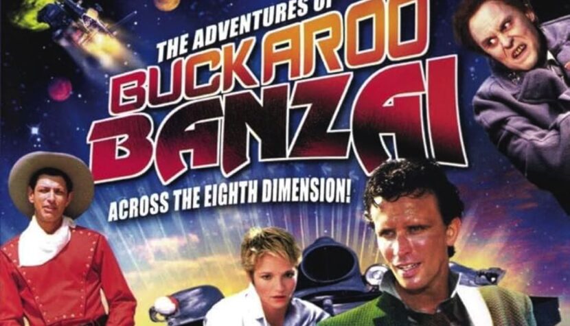 THE ADVENTURES OF BUCKAROO BANZAI ACROSS THE 8TH DIMENSION. Absolutely amazing and original sci-fi