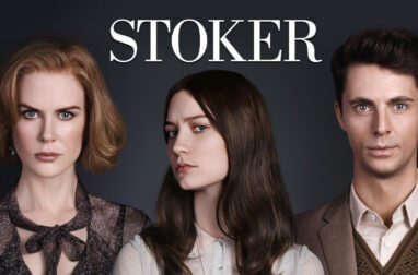 STOKER. Exceptional thriller. I'd like some more...