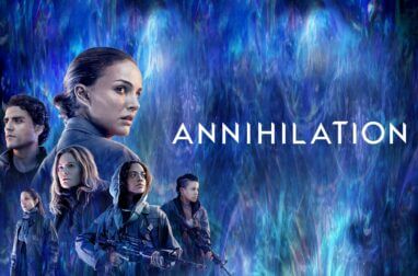 ANNIHILATION. Mysterious and engaging science fiction thriller