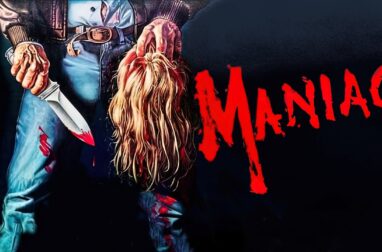 MANIAC. Excellent, dense slasher that inspired a famous song