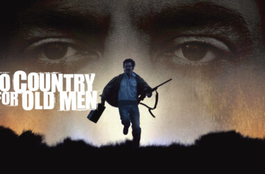 NO COUNTRY FOR OLD MEN. Hands down masterpiece