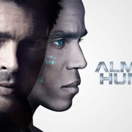 ALMOST HUMAN. Surprisingly good science fiction series