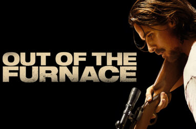 OUT OF THE FURNACE. Fast, spectacular, and stylish thriller