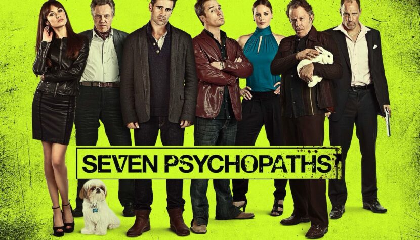 SEVEN PSYCHOPATHS. Simply brilliant and incredibly funny