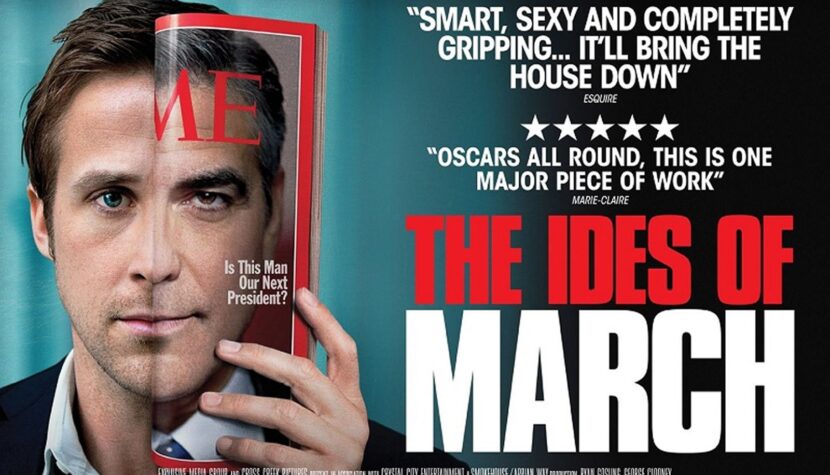 THE IDES OF MARCH. Genuinely good political thriller