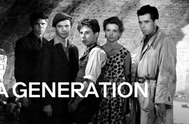 A GENERATION. Andrzej Wajda's Controversial Debut