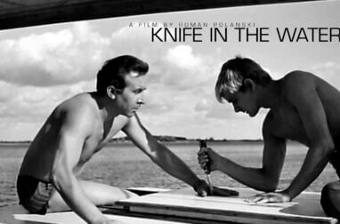 KNIFE IN THE WATER. Roman Polanski Astonishing Debut