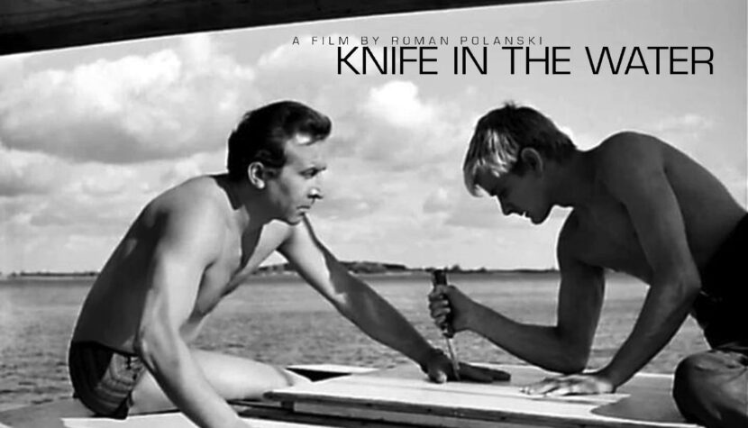 KNIFE IN THE WATER. Roman Polanski Astonishing Debut