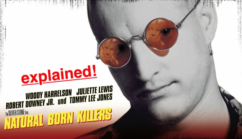 NATURAL BORN KILLERS. Stone’s Controversial Opus Explained