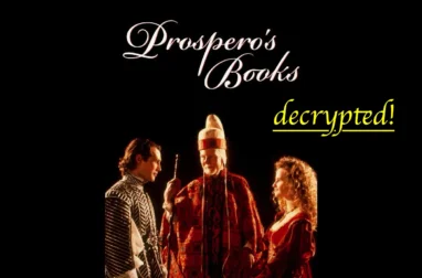 PROSPERO'S BOOKS. Greenaway's Digital Experiment Decrypted