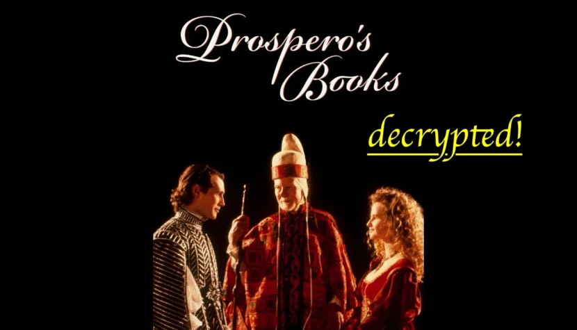 PROSPERO’S BOOKS. Greenaway’s Digital Experiment Decrypted