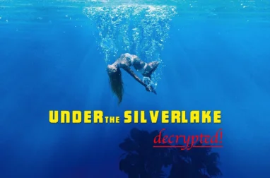 UNDER THE SILVER LAKE: Neo-Noir Puzzle of a Movie Decrypted