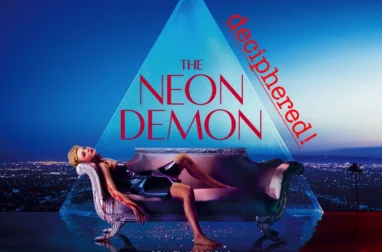 THE NEON DEMON. The Witches of Modelling World Deciphered