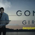 GONE GIRL Deciphered. Shrewd, Extraordinary, Unstable...