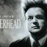 ERASERHEAD Explained: The Story Behind Lynch's Masterpiece