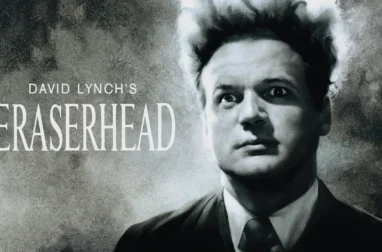 ERASERHEAD Explained: The Story Behind Lynch's Masterpiece