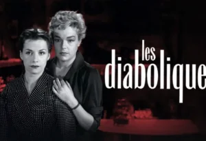 DIABOLIQUE. Thought-provoking Masterpiece of a Thriller