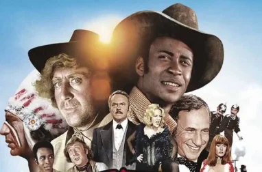 BLAZING SADDLES: A Hilarious, Boldly Unapologetic Classic