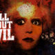 ALL ABOUT EVIL. Truly hilarious horror comedy