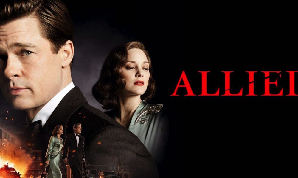 ALLIED. Solid thriller born in a bygone era