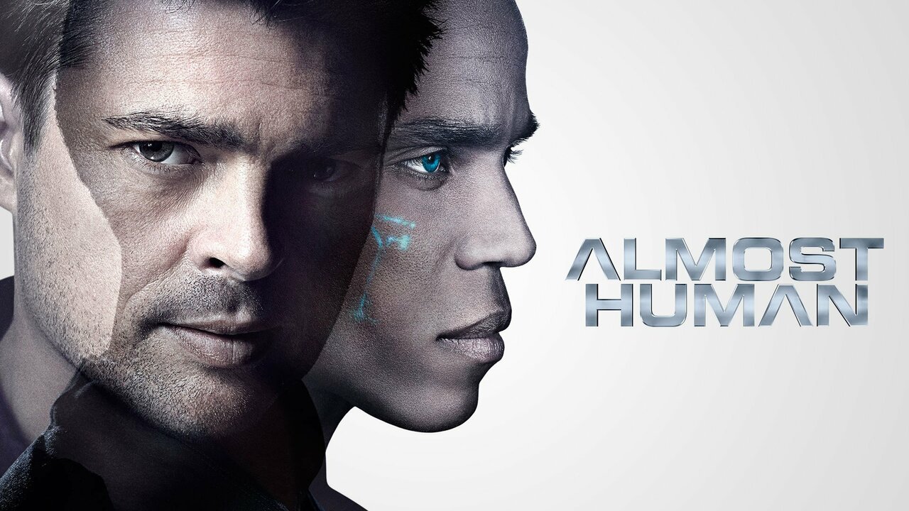 ALMOST HUMAN. Surprisingly good science fiction series