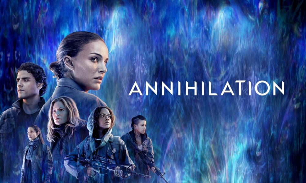 ANNIHILATION. Mysterious and engaging science fiction thriller
