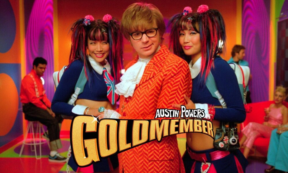 AUSTIN POWERS IN GOLDMEMBER. Brilliantly stupid, vulgar, and hilarious