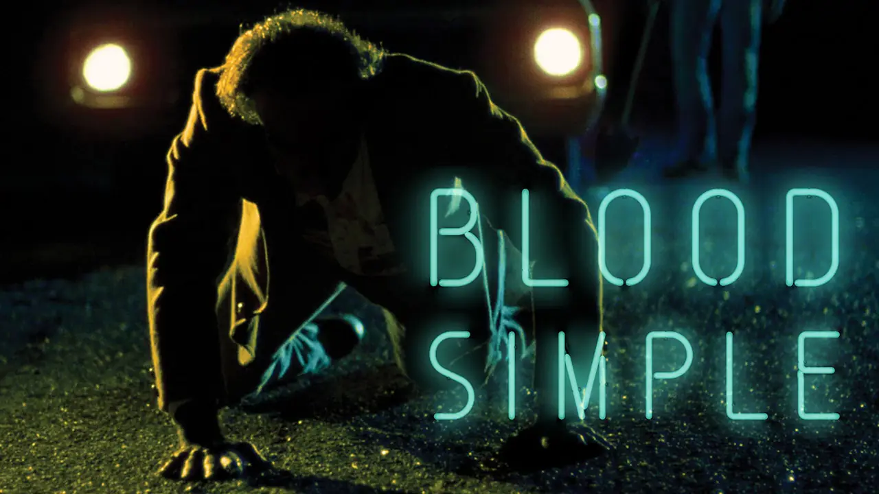 BLOOD SIMPLE: Flawless Thriller and a Great Debut Explained