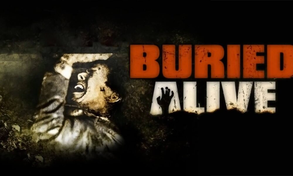 BURIED ALIVE Claw your way to the surface