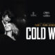 COLD WAR. Visually Impressive And Simply Beautiful