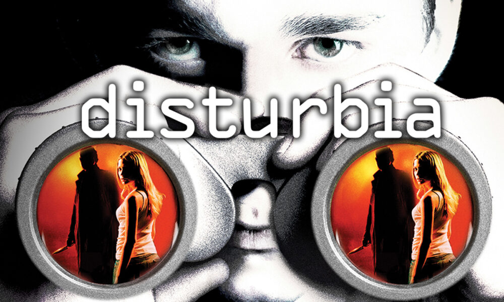 DISTURBIA. Entertaining Alfred Hitchcock-inspired thriller