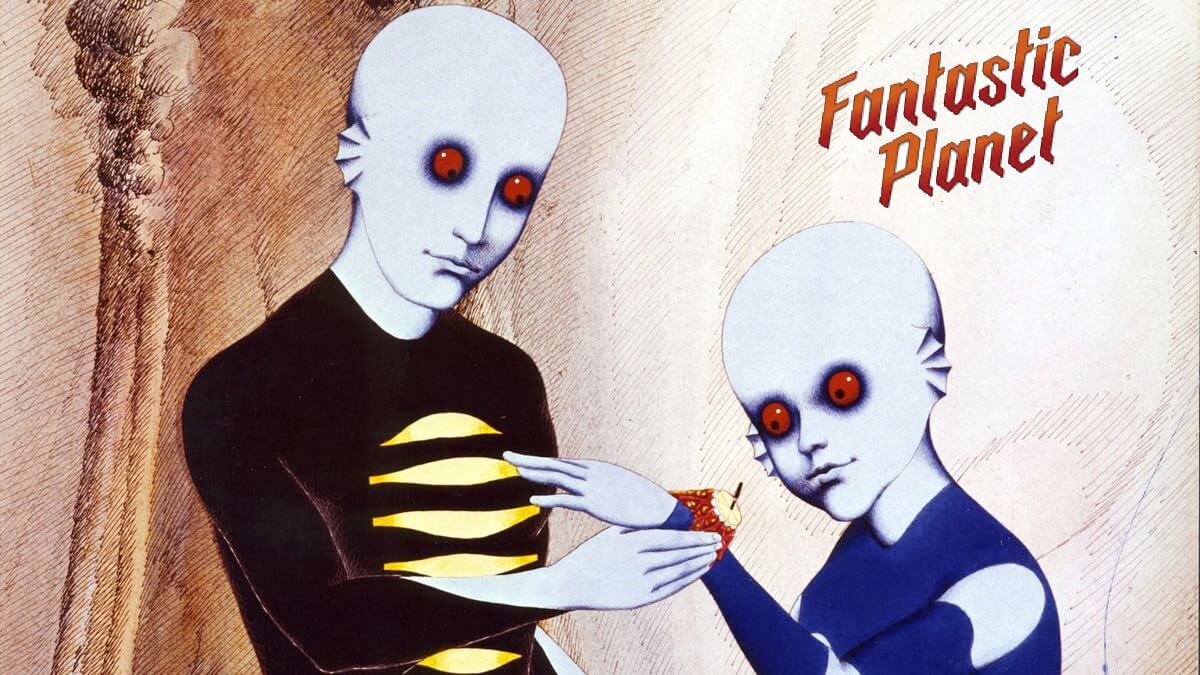 FANTASTIC PLANET. Visionary, fresh, unique. Marvel of a sci-fi