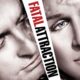 FATAL ATTRACTION. Masterful timeless thriller