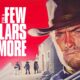 FOR A FEW DOLLARS MORE. The Masterful Dollar Trilogy Vol. 2