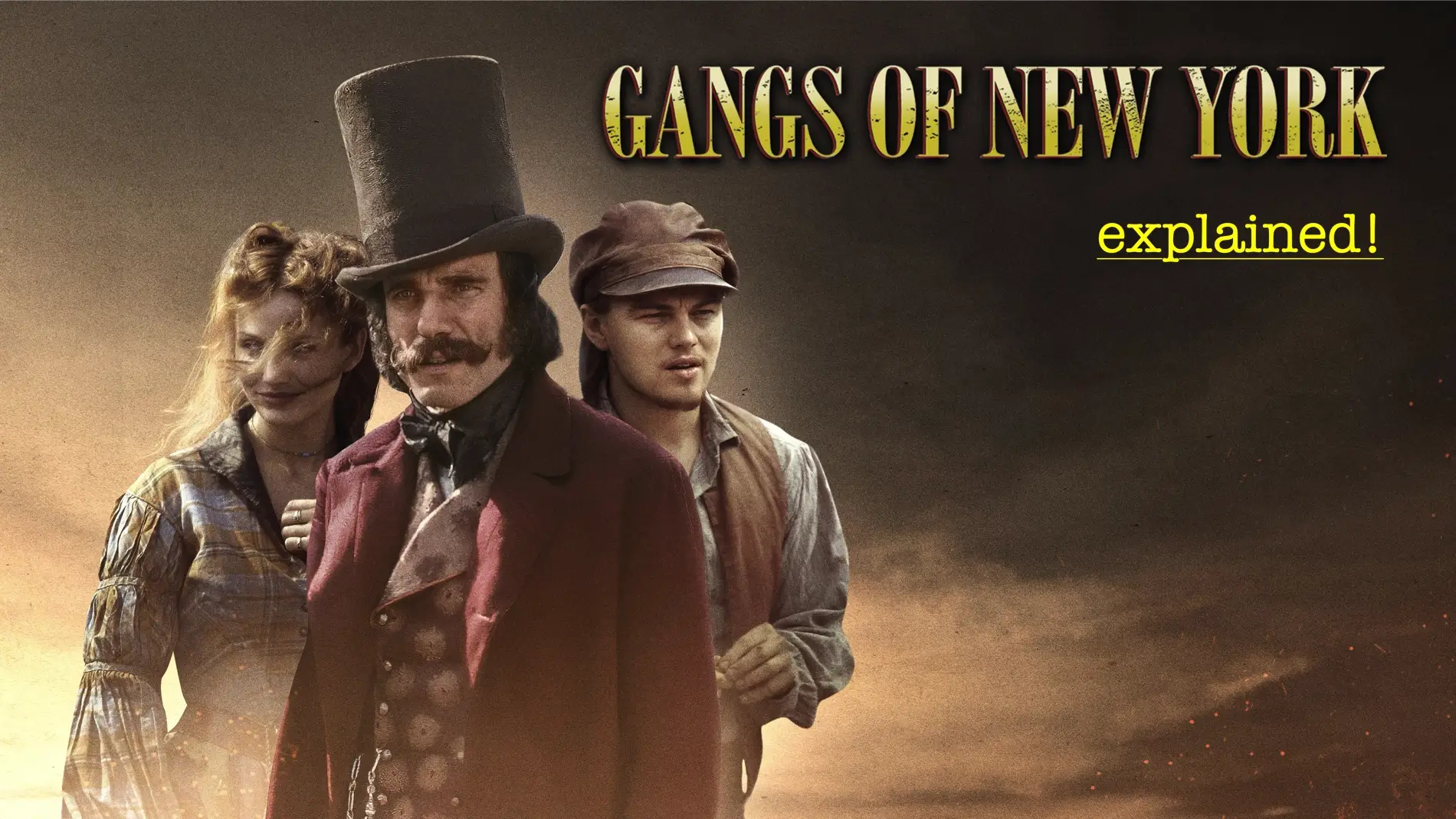 GANGS OF NEW YORK Explained: The Birth Of A Nation