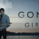 GONE GIRL. Great (and gloomy) thriller from David Fincher