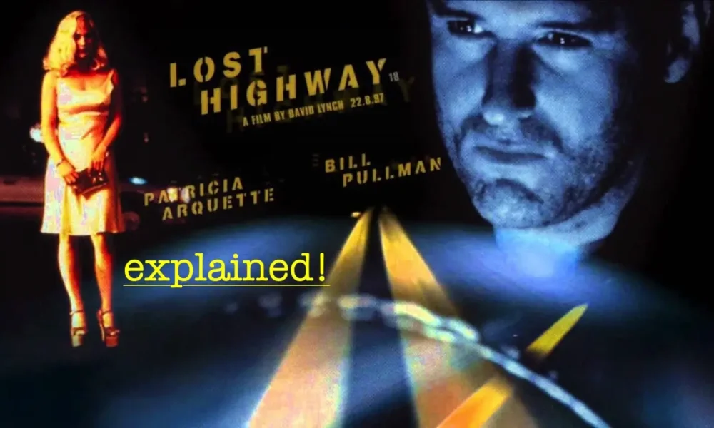 LOST HIGHWAY: Lynch's Masterpiece Explained Step By Step