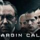 MARGIN CALL. Suspenseful and gripping financial thriller