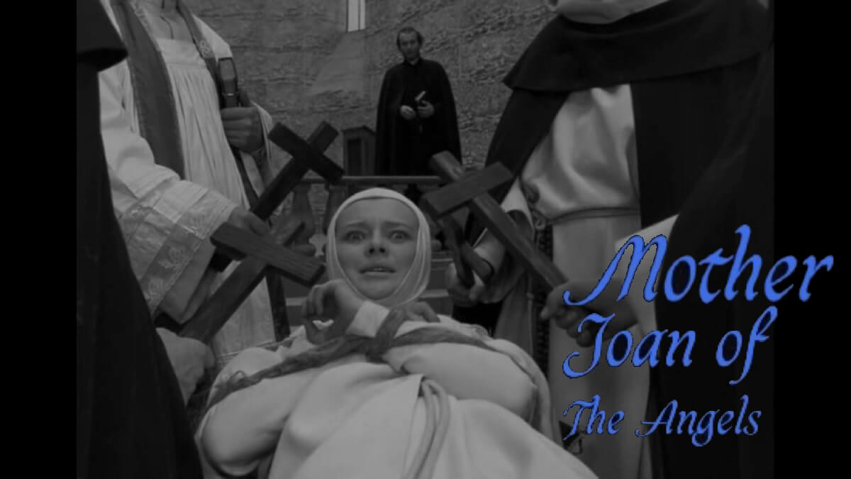 MOTHER JOAN OF THE ANGELS. Jaw-dropping masterpiece