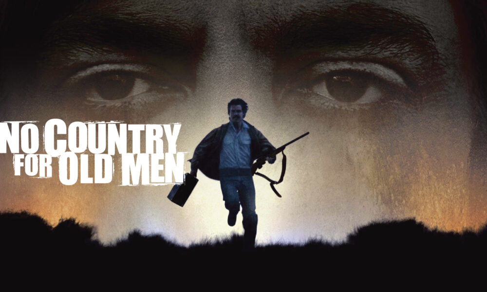 NO COUNTRY FOR OLD MEN. Hands down masterpiece