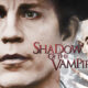 SHADOW OF THE VAMPIRE Filmmaker as a bloodsucker