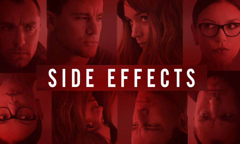 SIDE EFFECTS. Thriller that will make you jump in your seat