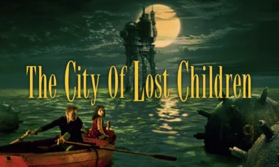 THE CITY OF LOST CHILDREN: A Dreamlike Masterpiece