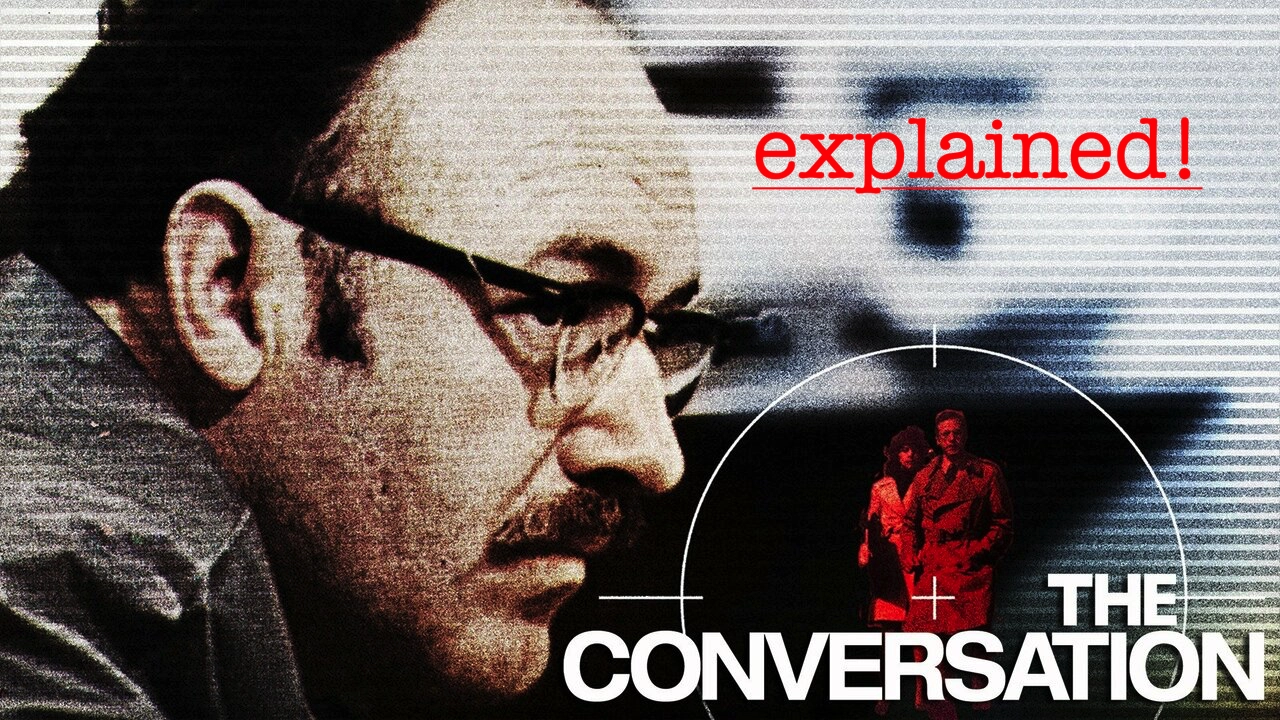 THE CONVERSATION. Masterful Conspiracy Thriller Explained