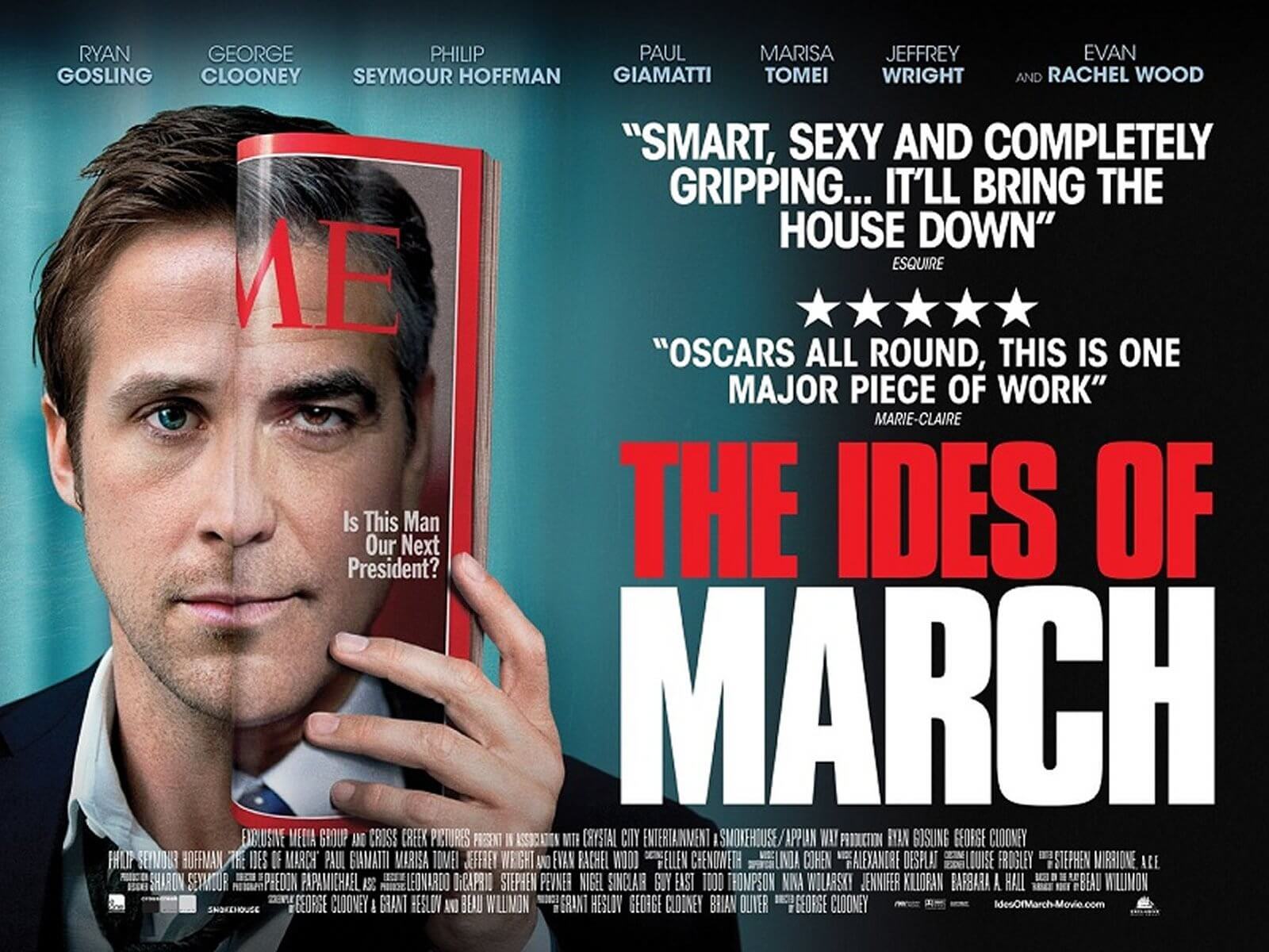 THE IDES OF MARCH. Genuinely good political thriller