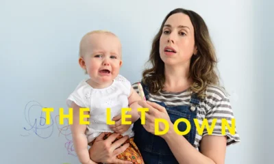 THE LETDOWN. Mothers, this Series is for You