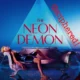 THE NEON DEMON. The Witches of Modelling World Deciphered